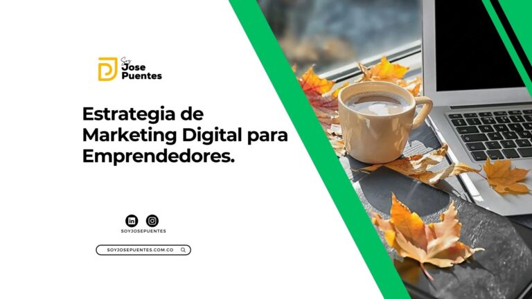 Jose Puentes | Consultor en Marketing Digital | soyjosepuentes